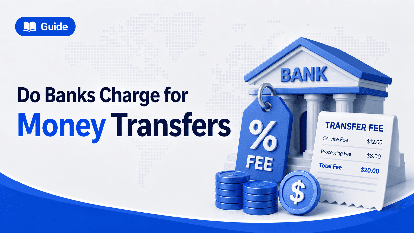 Do Banks Charge for Money Transfers